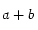 a+b